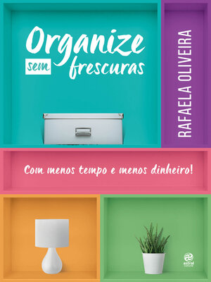 cover image of Organize sem frescuras